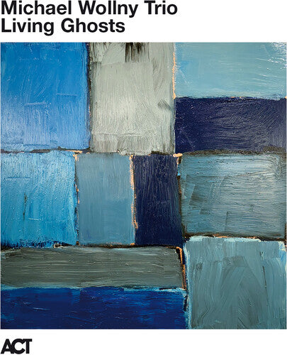 Michael Wollny / Tim Lefebvre / Eric Schaefer - Living Ghosts