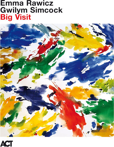 Emma Rawicz / Gwilym Simcock - Big Visit