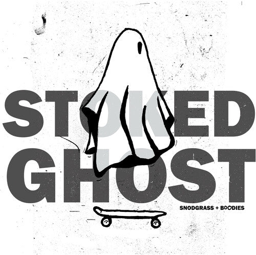 Jon Snodgrass & Buddies - Stoked Ghost