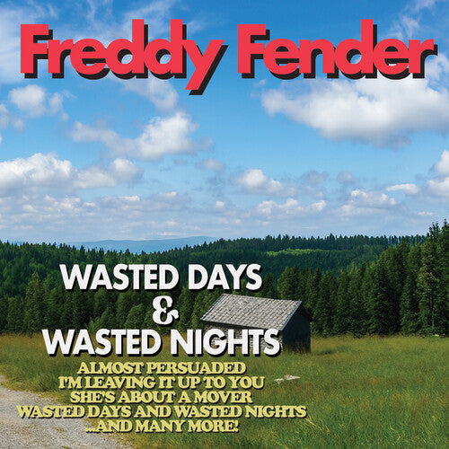 Freddy Fender - Wasted Days and Wasted Nights