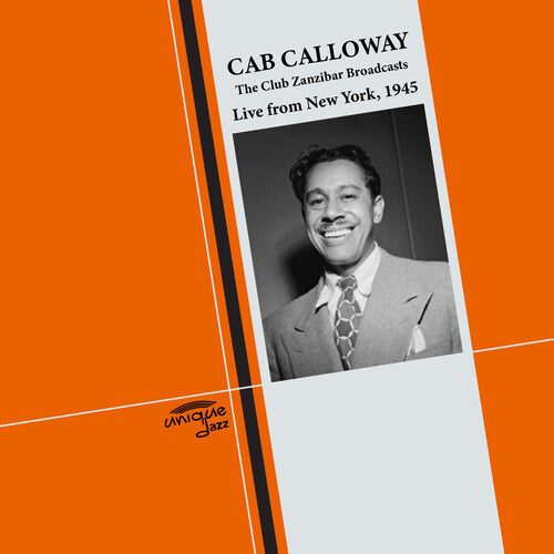 Cab Calloway - The Club Zanzibar Broadcasts - Live from New York, 1945
