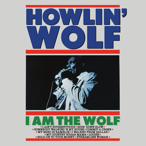 Howlin' Wolf - I Am the Wolf