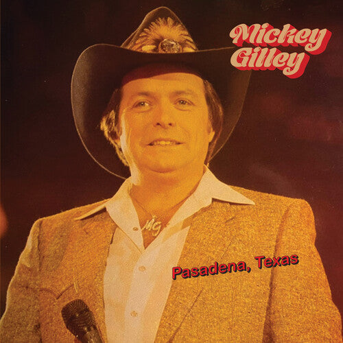Mickey Gilley - Pasadena, Texas