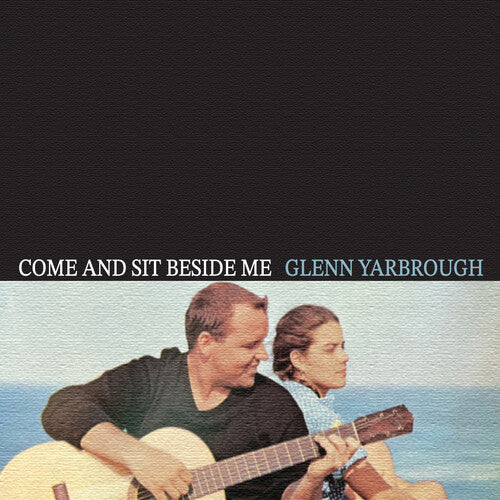 Glenn Yarbrough - Come and Sit Beside Me