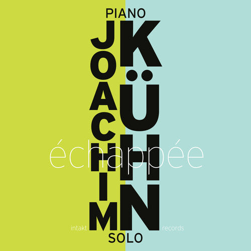 Joachim Kuhn - Echappee