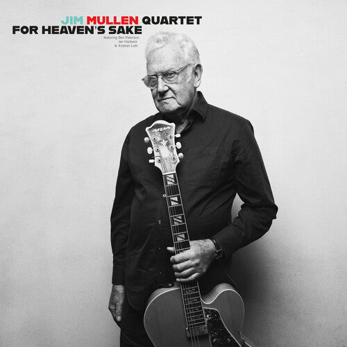 Jim Quartet Mullen - For Heaven's Sake