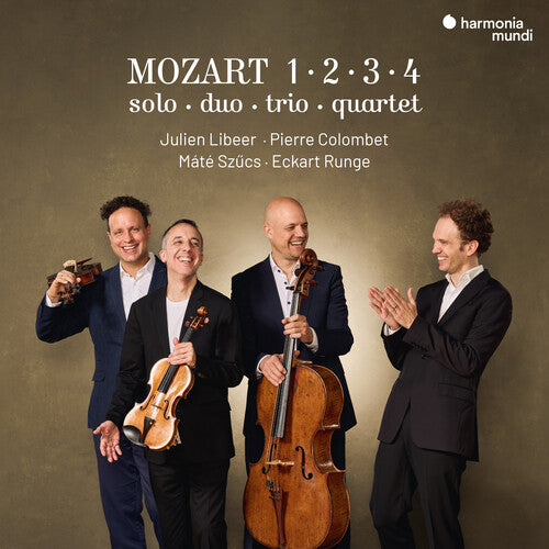 Julien Libeer / Pierre Colombet / Eckart Runge - Mozart 1 2 3 4 - Solo, Duo, Trio, Quartet