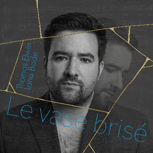 Thomas Elwin / Lana Bode - Le Vase Brise