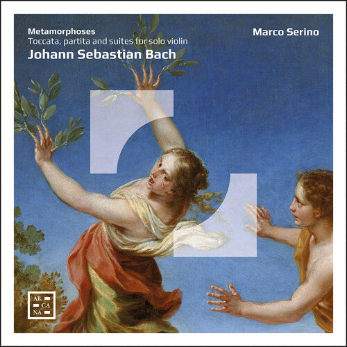 J.S. Bach - J.S. Bach: Toccata, Partita & Suites for Solo Violin - Metamorphoses