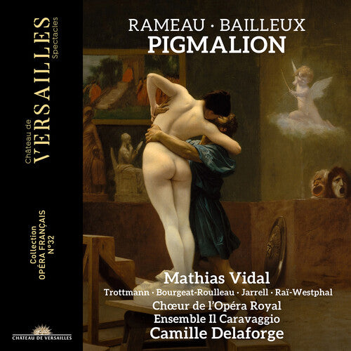 Bailleux/ Lully/ Rameau - Rameau & Bailleux: Pigmalion