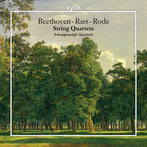 Beethoven/ Ries/ Rode - String Quartets