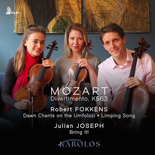 Fokkens/ Joseph/ Mozart - Mozart, Fokkens & Joseph: Chamber Works