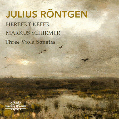 Rontgen - Julius Rontgen: Three Viola Sonatas