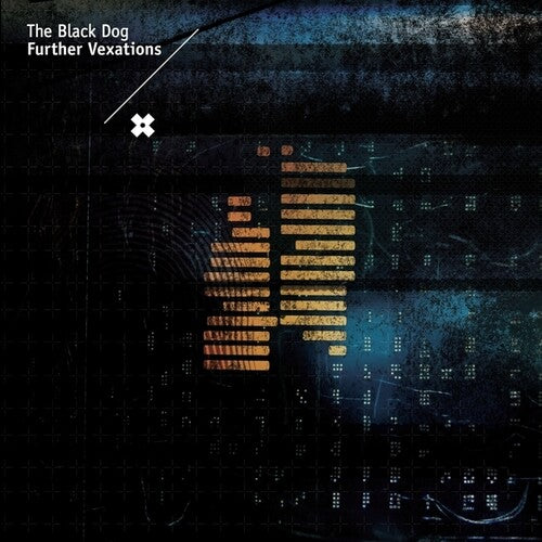 Black Dog - Further Vexations