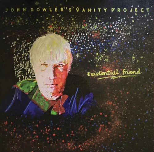John Dowler - Existential Friend - 180-Gram Vinyl