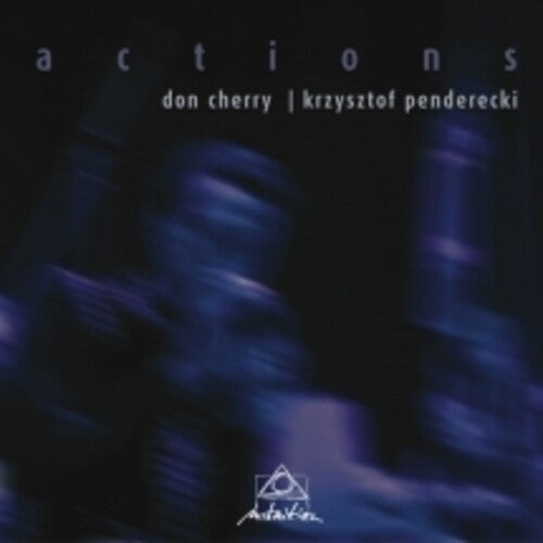 Don Cherry / Krzysztof Penderecki - Actions