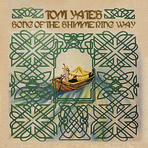 Tom Yates - Song of the Shimmering Way