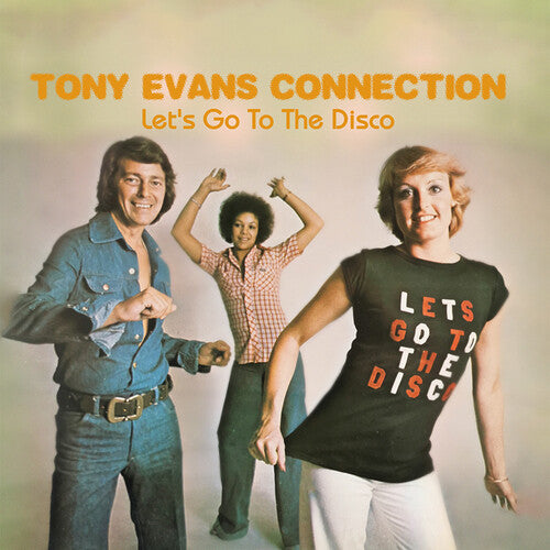 Tony Evans Connection - Let's Go to the Disco