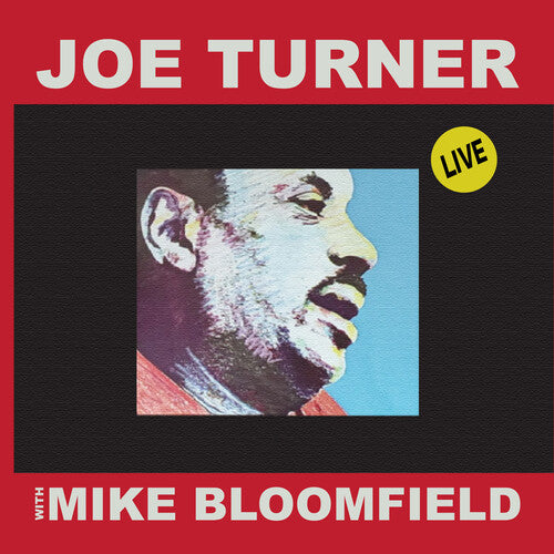 Joe Turner / Mike Bloomfield - Live