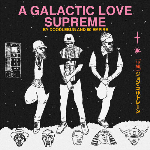 Doodlebug/ 80 Empire - A Galactic Love Supreme