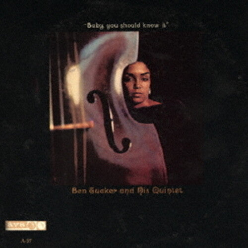 Ben Tucker & His Quintet - Baby, You Should Know It