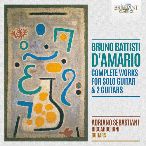 Adriano Sebastiani - D'Amario: Complete Works for Guitar Solo & Two Guitars