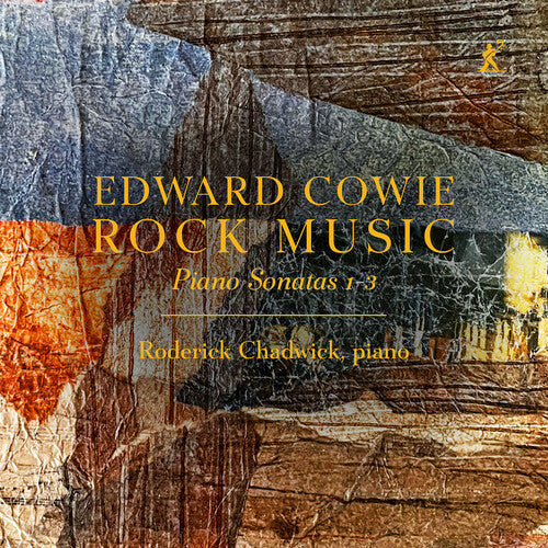 Cowie/ Chadwick - Edward Cowie: Rock Music - Piano Sonatas 1-3