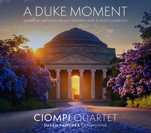 Jaffe/ Kelley/ Ciompi Quartet - A Duke Moment