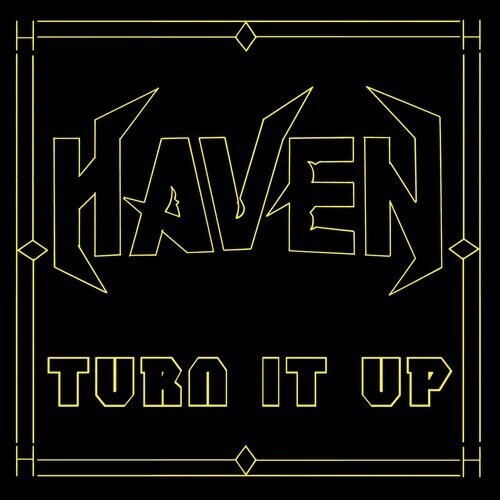 Haven - Turn It Up