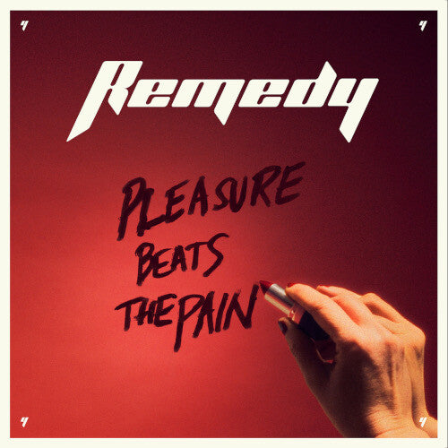 The Remedy - Pleasure Beats The Pain