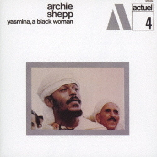 Archie Shepp - Yasmina, A Black Woman