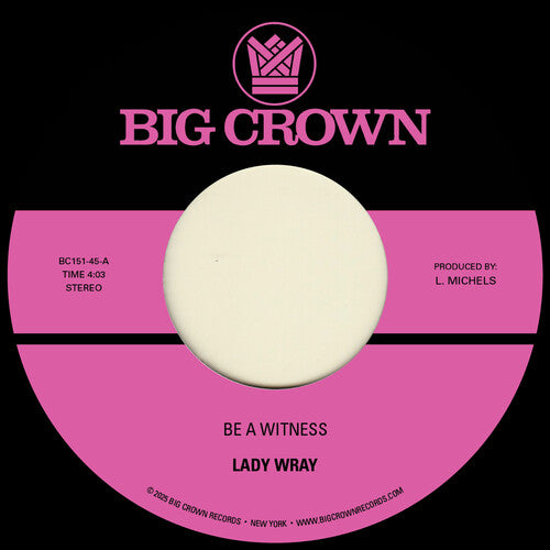 Lady Wray - Be a Witness B/W Best for Us