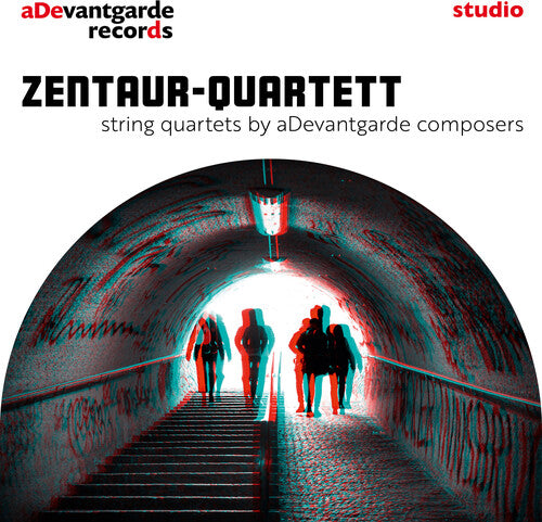 Bettendorf/ Deuse/ Zentaur-Quartett - String Quartets By Adevantgarde Composers