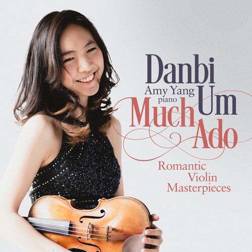 Achron/ Bloch/ Yang - Much Ado - Romantic Violin Masterpieces