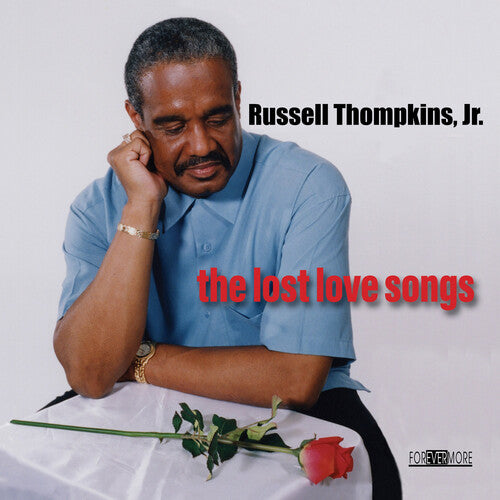 Russell Jr Thompkins - The Lost Love Songs
