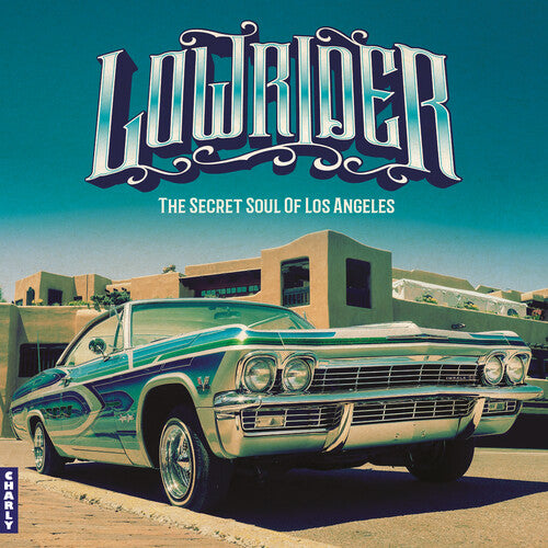 Various Artists - Lowrider - Secret Soul Of Los Angeles