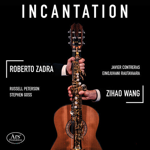 Duo Wang-Zadra - Incantation - Works for Guitar & Saxophone