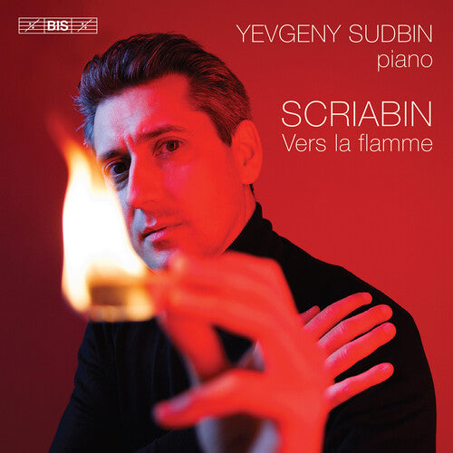 Yevgeny Sudbin - Scriabin: Vers la flamme
