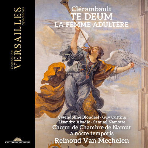 Reinoud Van Mechelen - Clerambault: Te Deum & Histoire de la femme adultere