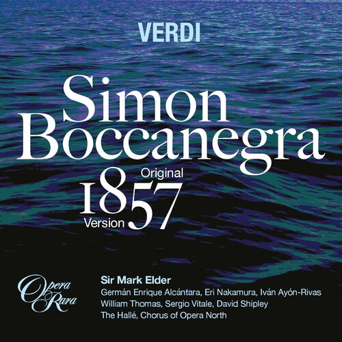 Mark Elder - Verdi: Simon Boccanegra - Original 1857 Version