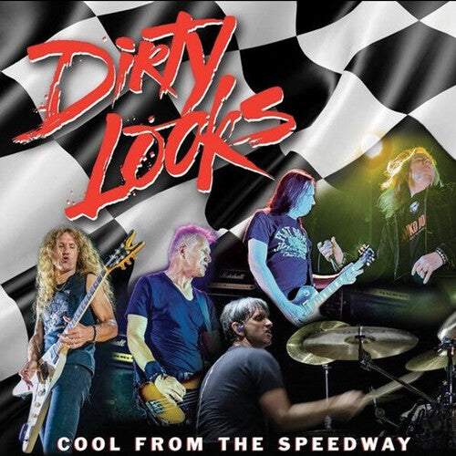Dirty Looks - Cool From The Speedway