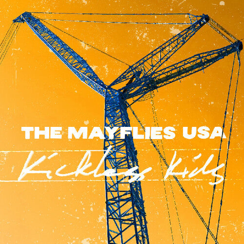 The Mayflies USA - Kickless Kids