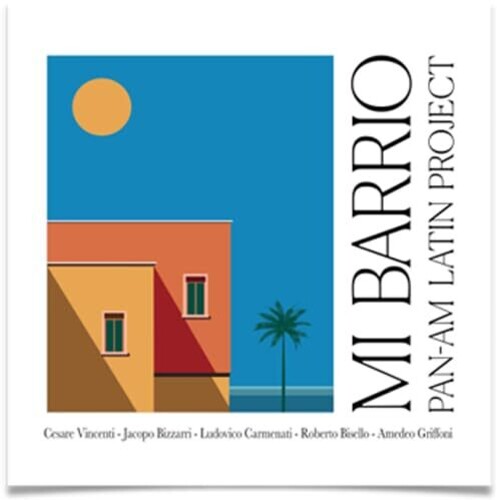Pan Am Latin Project - Mi Barrio