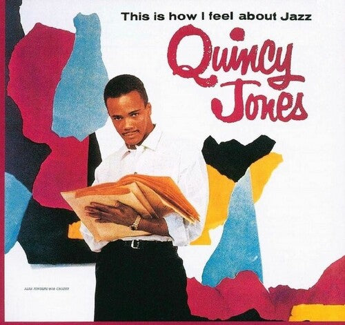 Quincy Jones - This Is How I Feel About Jazz
