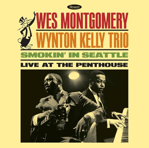 Wes Montgomery / Wynton Kelly - Smokin In Seattle: Live At The Penthouse