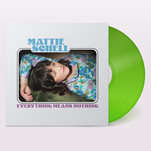 Mattie Schell - Everything Means Nothing - Clear Lime Green