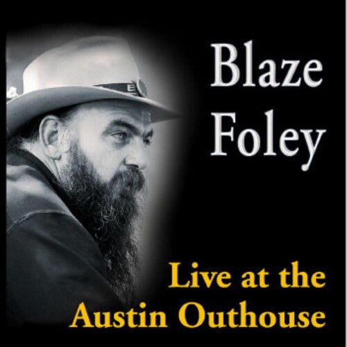 Blaze Foley - Live At The Austin Outhouse