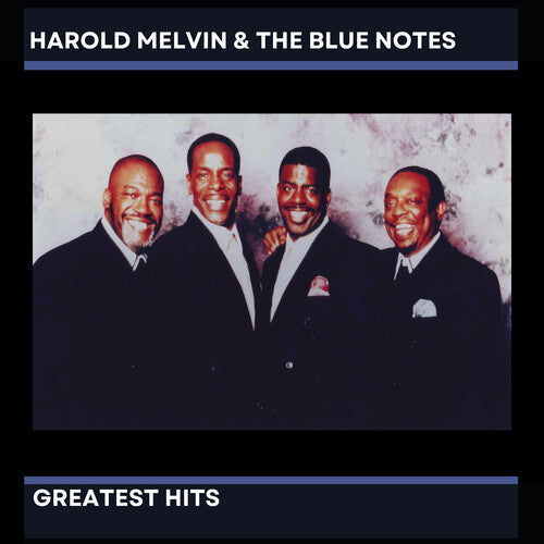 Harold Melvin & the Blue Notes - Harold Melvin & The Blue Notes' Greatest Hits