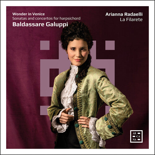 Radaelli/ Filarete - Wonder in Venice - Galuppi: Sonatas & Concertos for Harpsichord