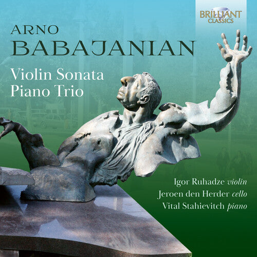 Arianna Radaelli - Babadjanian: Violin Sonata, Piano Trio